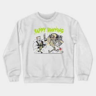 Happy Hunting Crewneck Sweatshirt